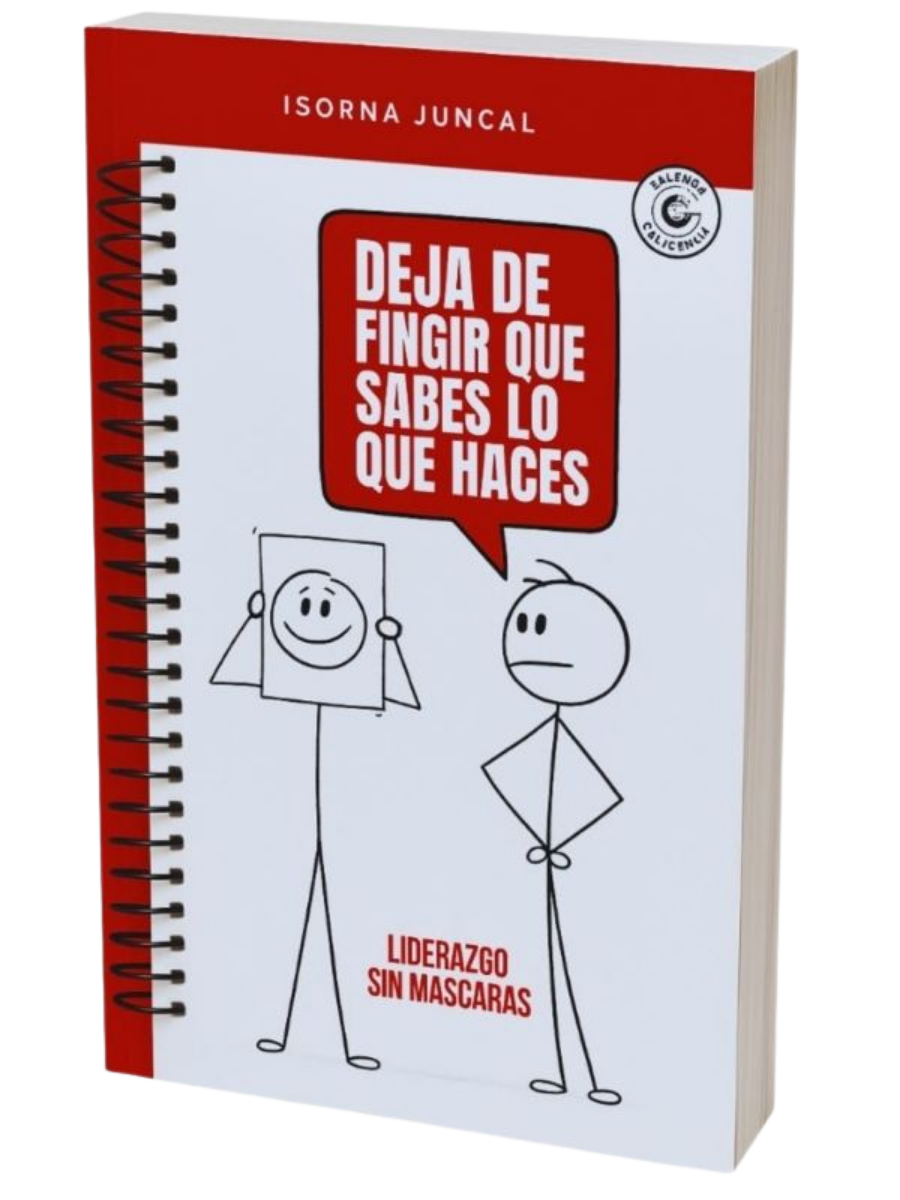 Libro «Deja de fingir que sabes lo que haces», de Isorna Juncal